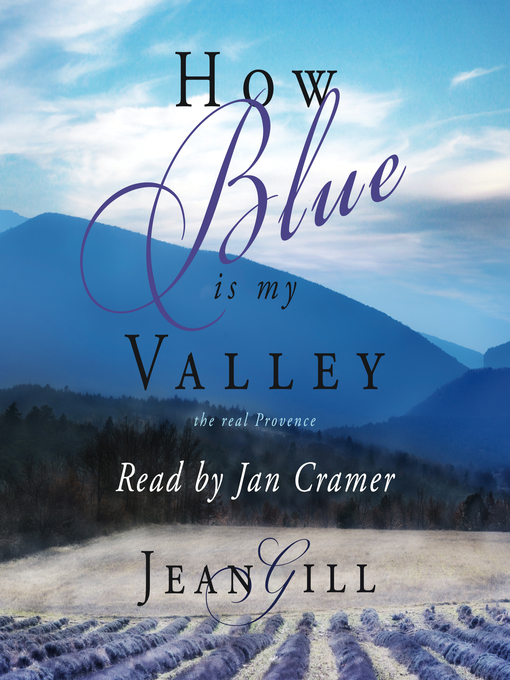 Title details for How Blue is My Valley by Jean Gill - Available
